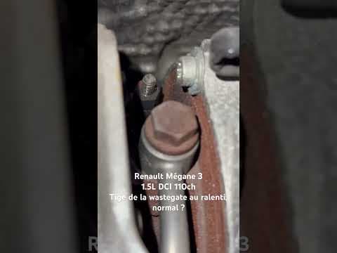 Tige wastegate qui bouge au ralenti : normal ? - Renault Mégane 3 1.5 dci