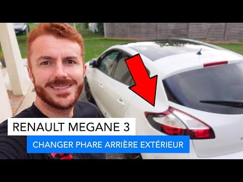 Comment changer phare arrière Renault Megane 3